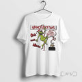 Trending Grinch Only Fams What Christmas Isnt Gonna Pay For Itself Graphic Tee Shirts Sweater