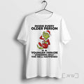 Trending Grinch Santa Claus Inside Every Older Person Is A Younger Person Wondering What The