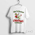 Trending Grinch Santa Claus Mind Your Business Christmas Is Expensive Merry Christmas Premium T Shirts