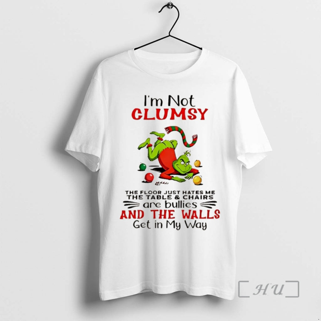 Trending Grinch Santa Hat Im Not Clumsy The Floor Just Hates Me The Table And