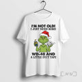 Trending Grinch Santa Hat Im Not Old I Just Need Some Wd 40 And