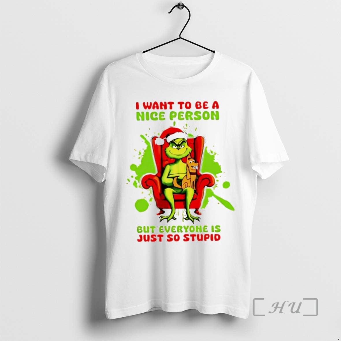 Trending Grinch And Max Dog I Want To Be A Nice Person But Everyone Is