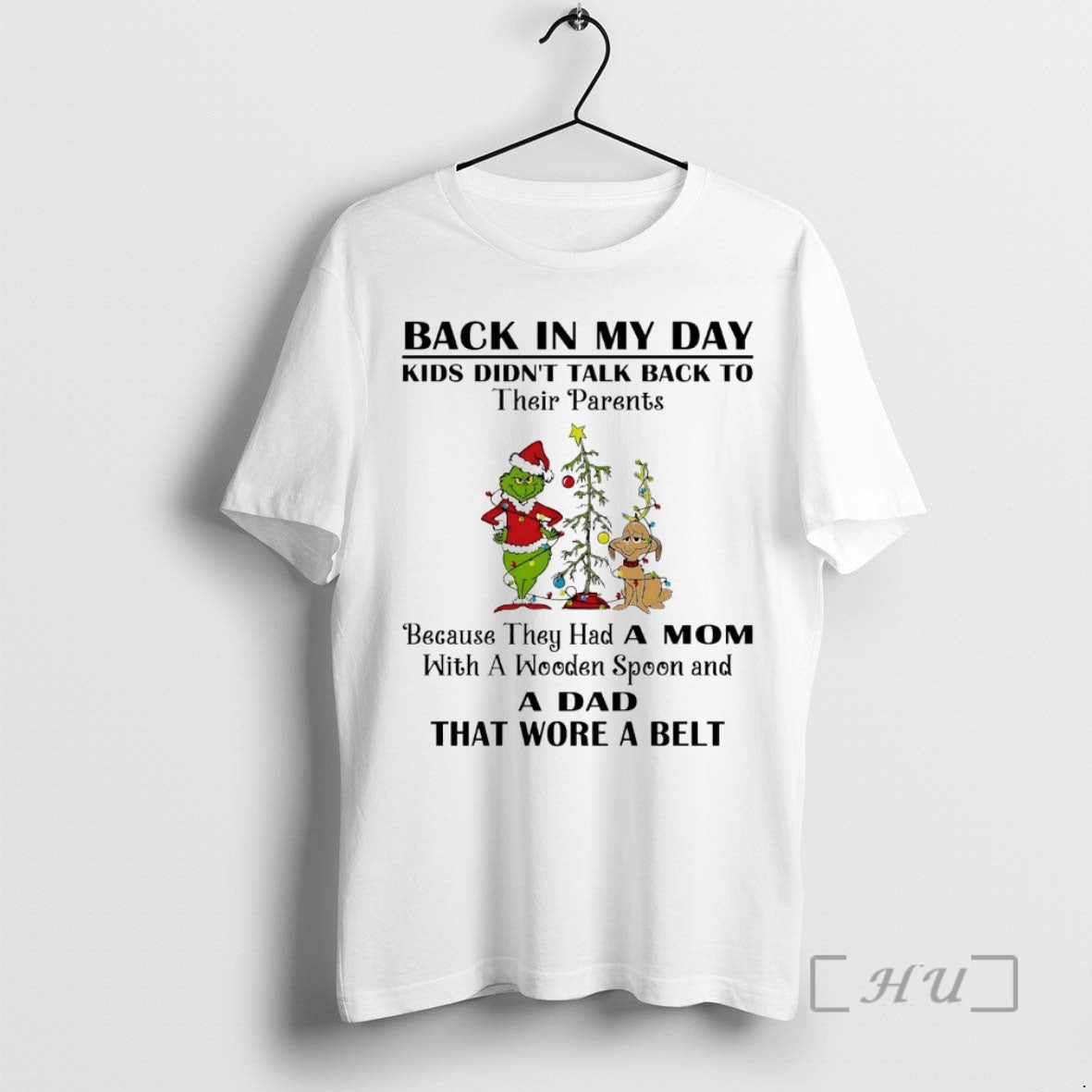 Trending Grinch Back In My Day Kids Didnt Talk Back To Their Parents Christmas Premium