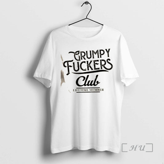 Trending Grumpy Fuckers Club Lifetime Member