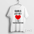 Trending Gurls Just No 1 Cause Im Your Number One Heart Premium T Shirts Sweater