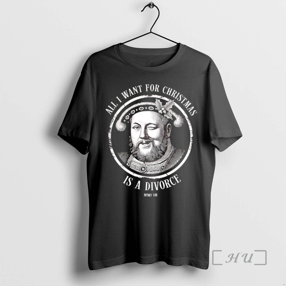 Trending Henry Viii All I Want For Christmas Is A Divorce Premium T Shirts Sweater