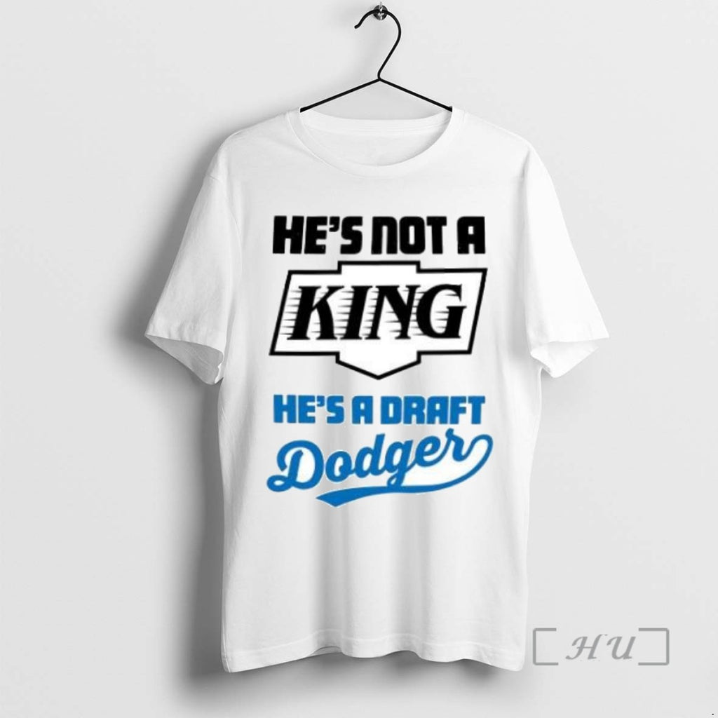 Trending Hes Not A King Hes A Draft Dodger Tee Shirts Sweater