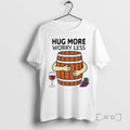 Trending Hug More Worry Less Wine Barrel Ornaments Premium T Shirt Sweater