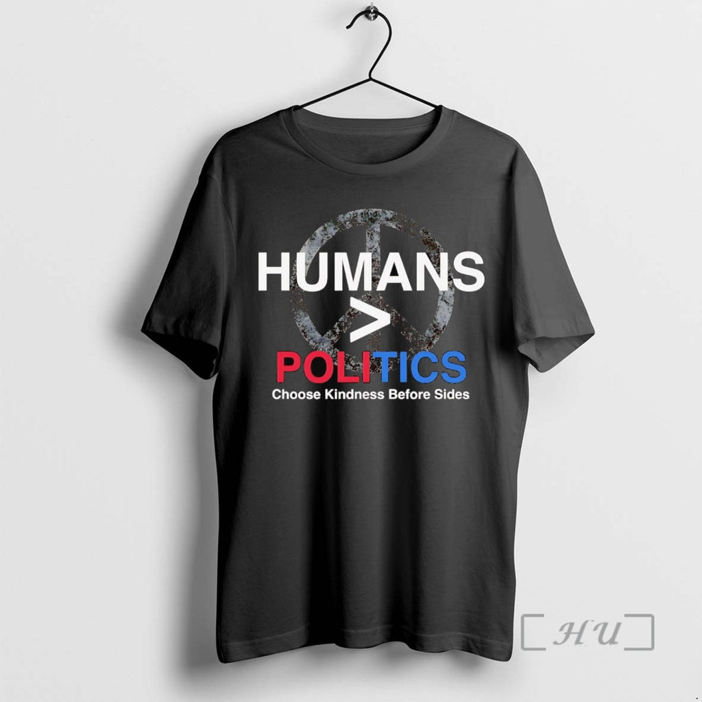 Trending Humans Greaters Than Politics Choose Kindness Before Sides