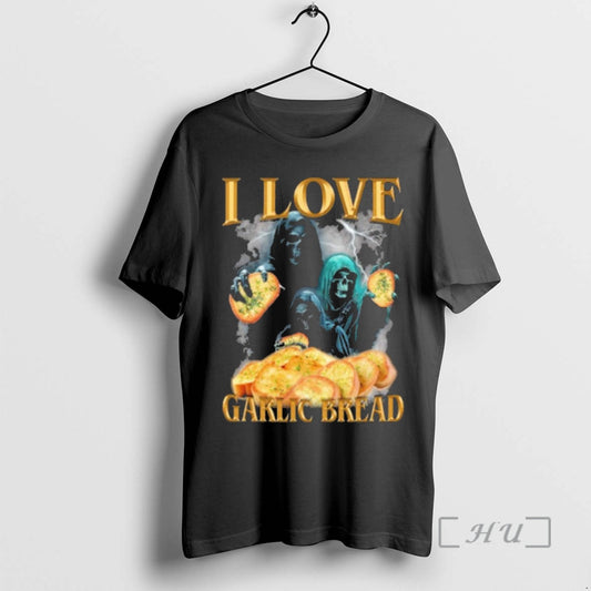Trending I Love Garlic Bread