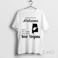 Trending I May Live In Alabama But My Story Began In West Virginia Premium