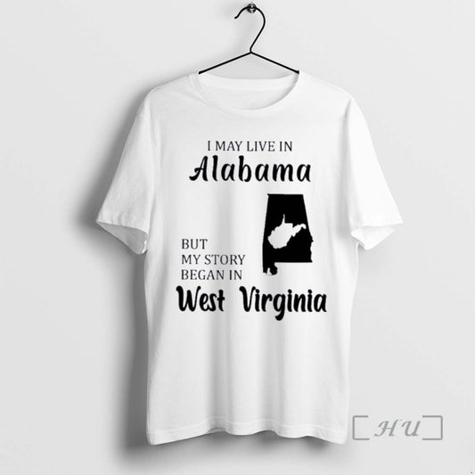 Trending I May Live In Alabama But My Story Began In West Virginia Premium