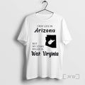 Trending I May Live In Arizona But My Story Began In West Virginia Premium