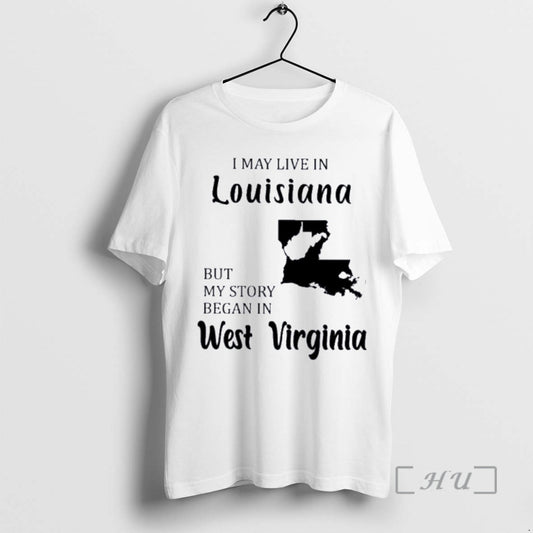 Trending I May Live In Louisiana But My Story Began In West Virginia Premium