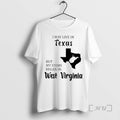 Trending I May Live In Texas But My Story Began In West Virginia Premium