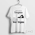 Trending I May Live In Virginia But My Story Began In West Virginia Premium