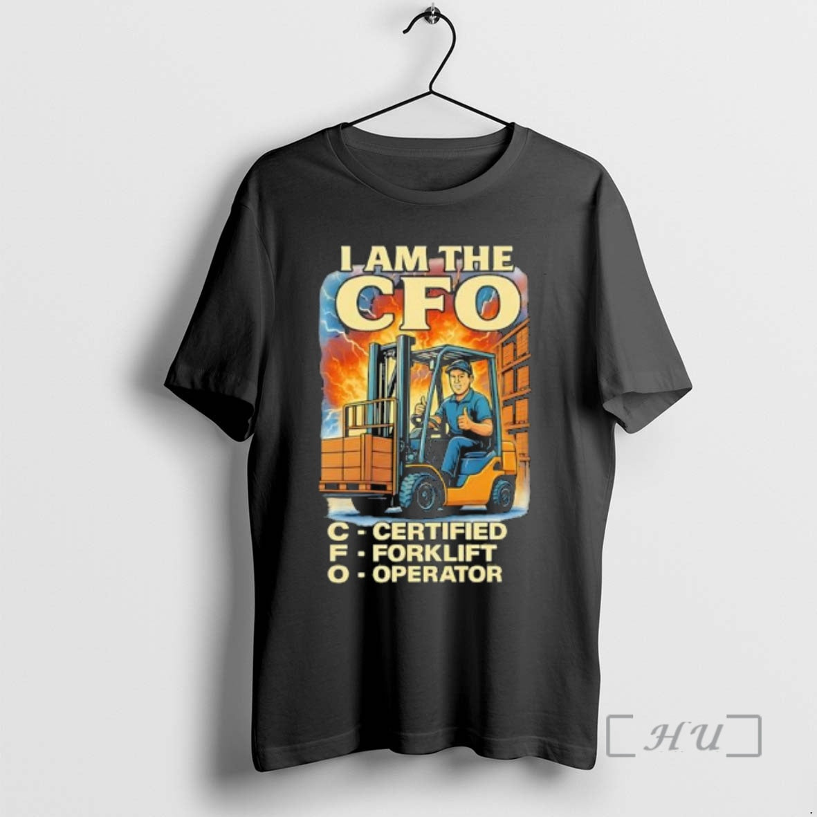 Trending I Am The Cfo Certified Forklift Operator