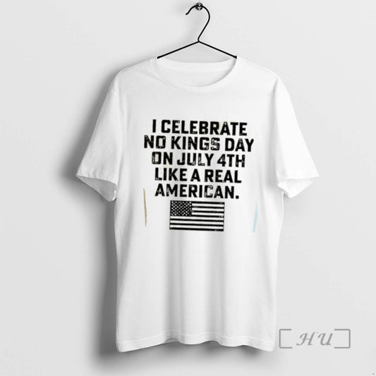 Trending I Celebrate No Kings Day On July 4th Like A Real American