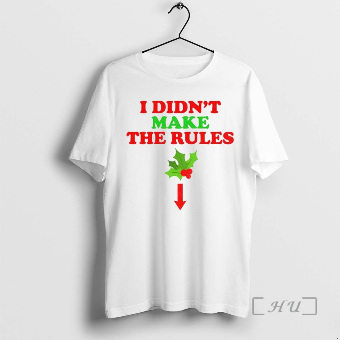 Trending I Didnt Make The Rules Merry Christmas 2025 Premium T Shirt Sweater