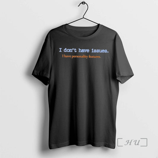 Trending I Dont Have Issues