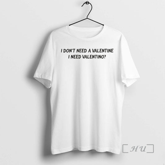 Trending I Dont Need A Valentine I Need Valentino Lyrics