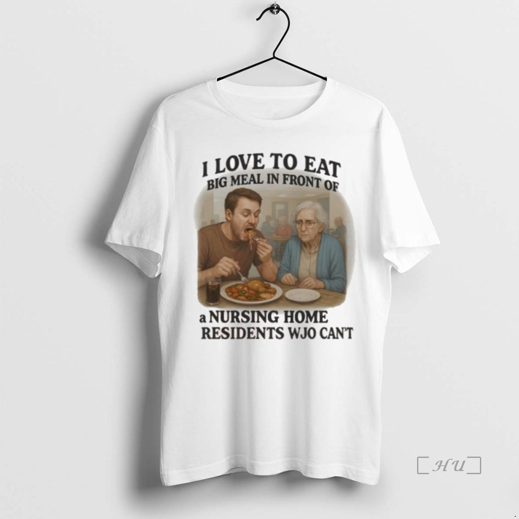 Trending I Love To Eat Big Meal In Front Of A Nursing Home Residents Wjo