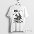 Trending I Love To Swallow Fly