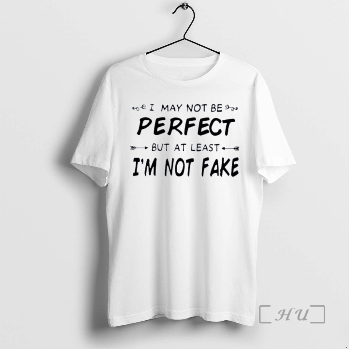 Trending I May Not Be Perfect But At Least Im Not Premium T Shirt Sweater
