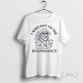 Trending I Nerd Out To The Renaissance History Buff