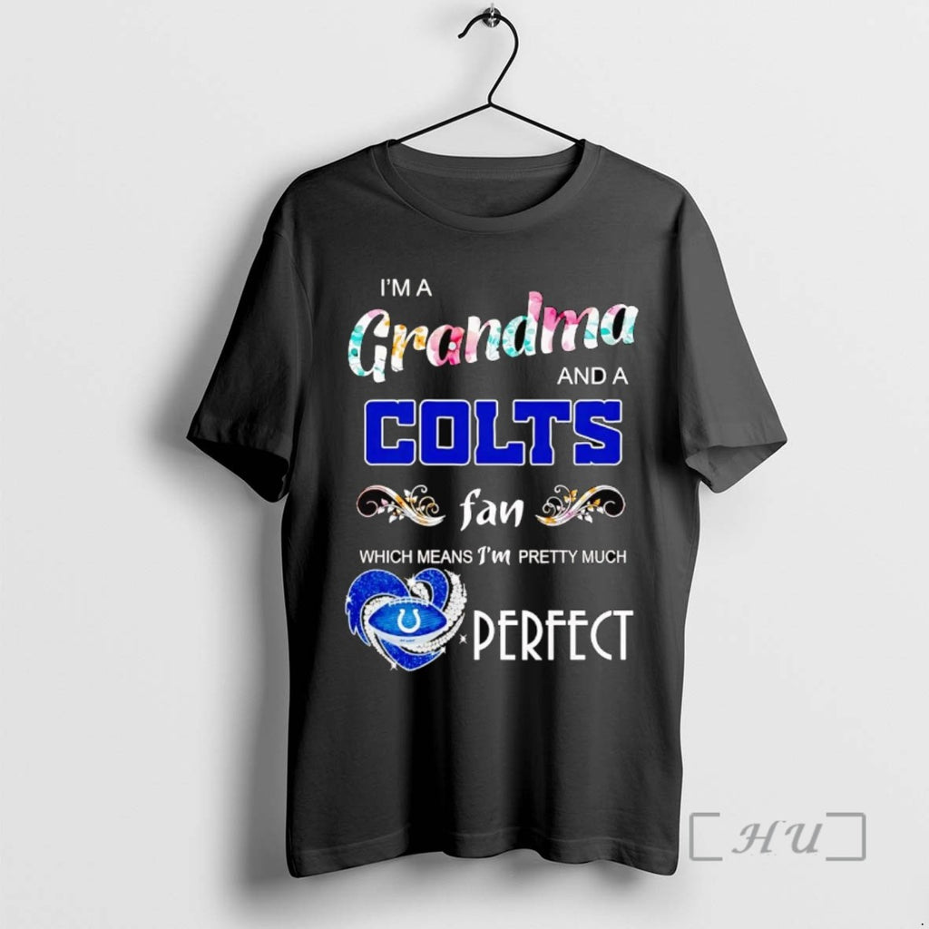 Trending Im A Grandma And A Colts Fan Which Means Im Pretty Much Perfect