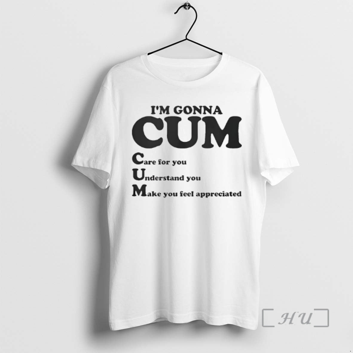 Trending Im Gonna Cum Care For You Understand You Make You Feel Appreciated Premium