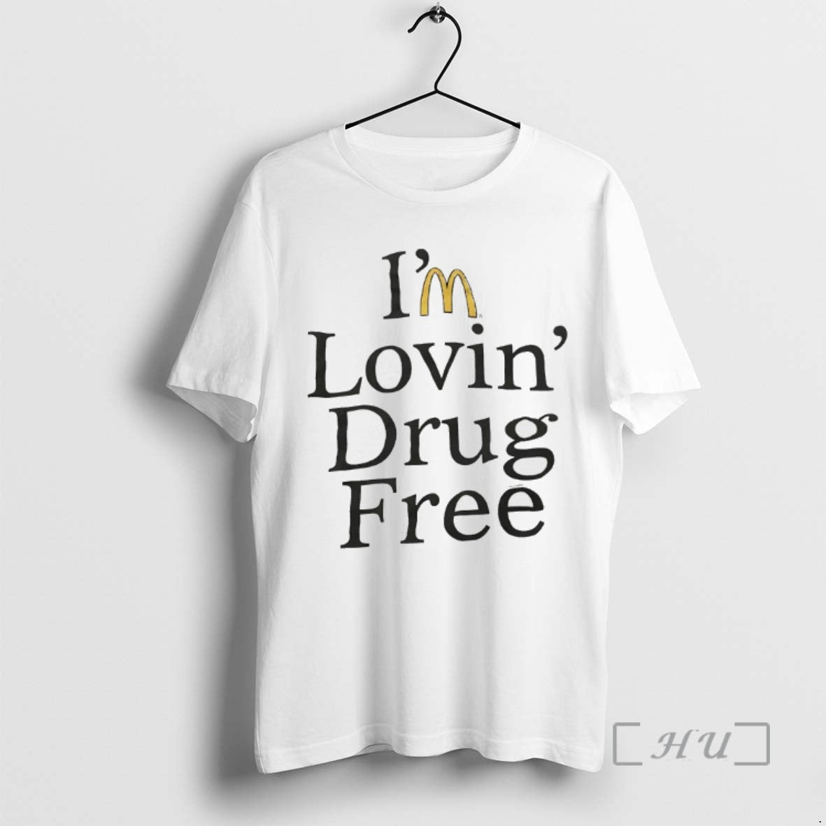 Trending Im Lovin Drug Free Mcdonalds T Shirt Sweater