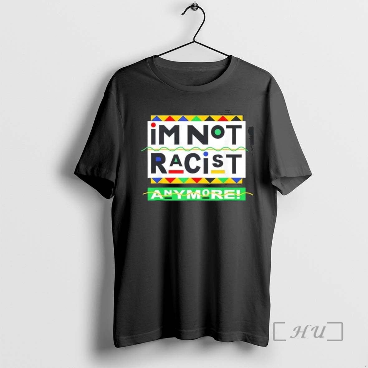 Trending Im Not Racist Anymore