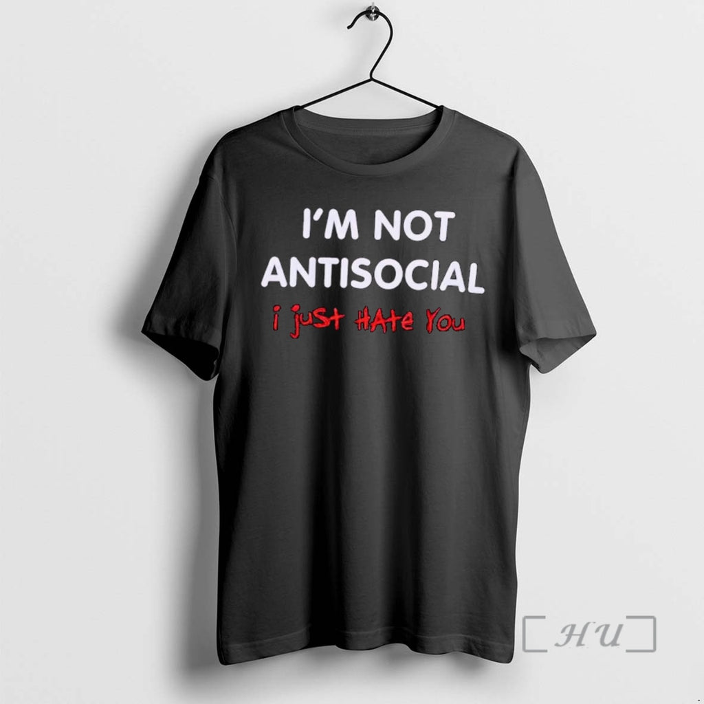 Trending Im Not Antisocial Just Hate You Ornaments Premium T Shirt Sweater