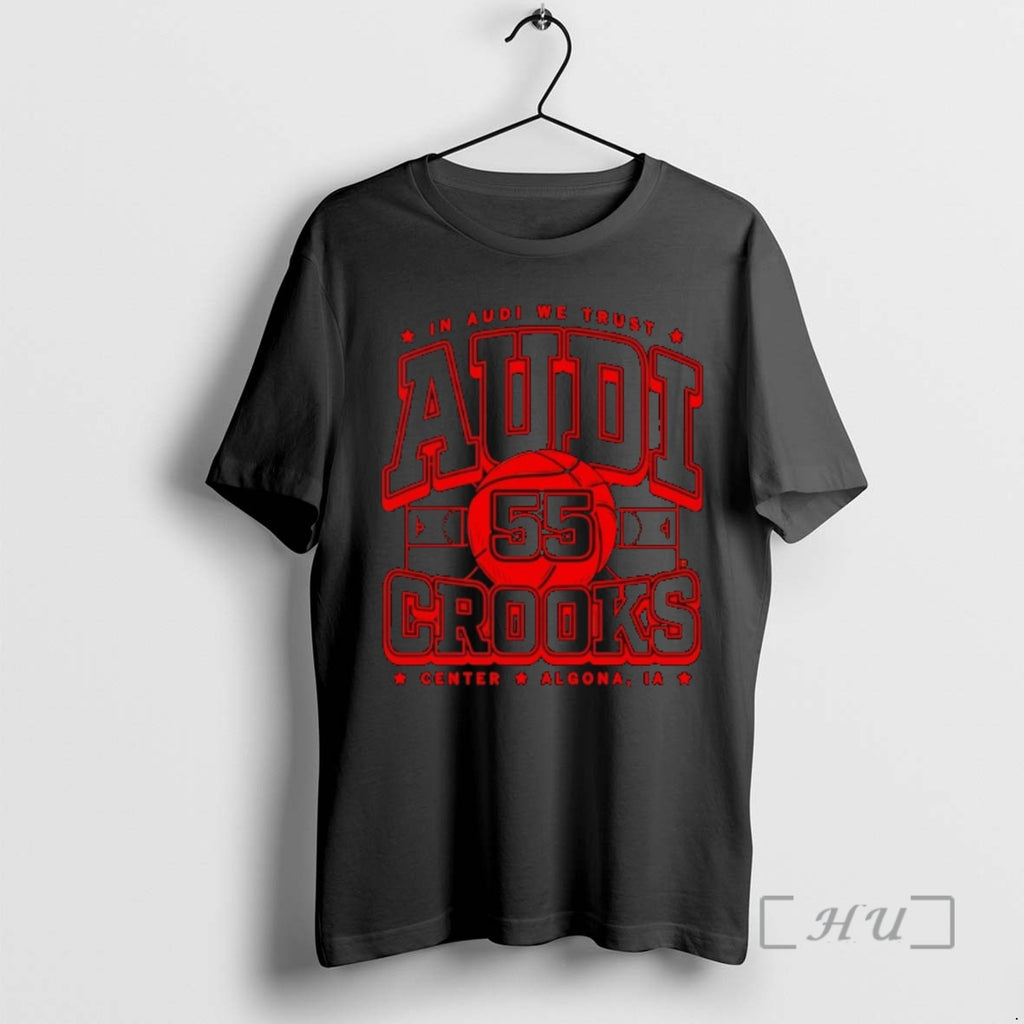 Trending In Audi We Trust Audi 55 Crooks Center Algona La Premium T Shirt Sweater