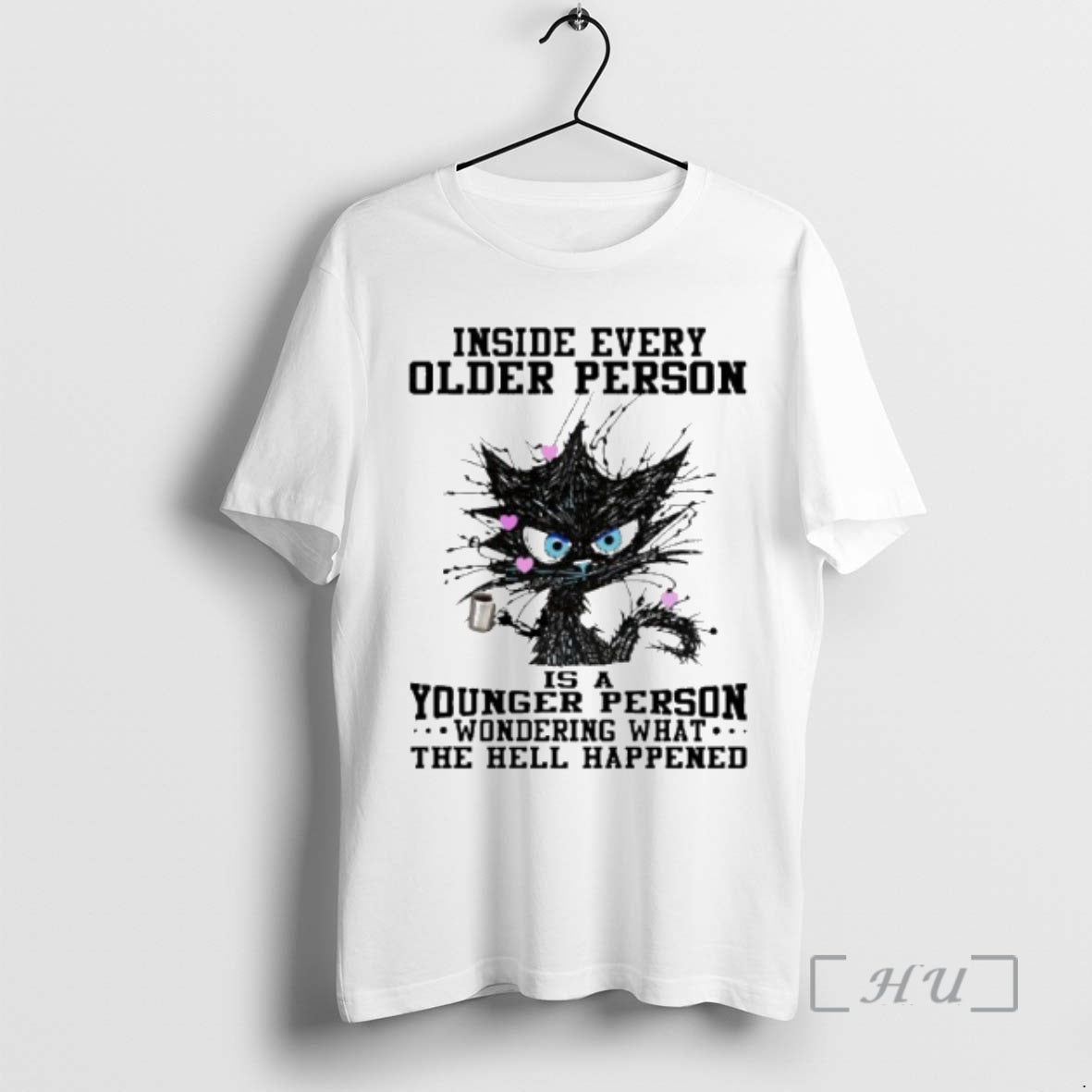 Trending Inside Every Older Person Is A Younger Person Wondering What The Hell Happened Premium
