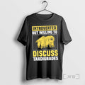Trending Introverted But Willing To Discuss Tardigrades