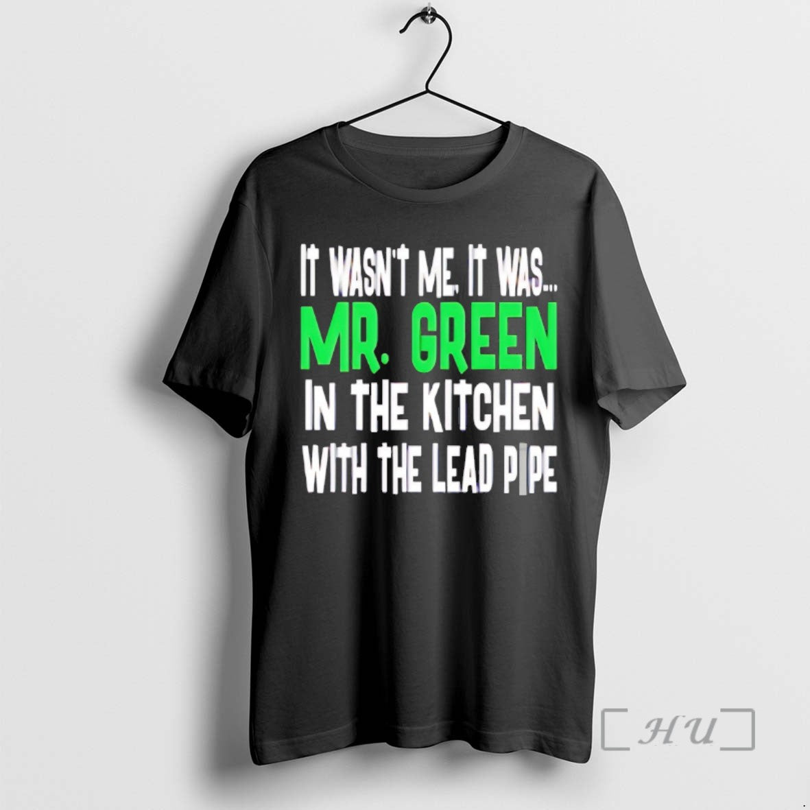 Trending It Wasnt Me It Was Mr Tee Shirts Sweater