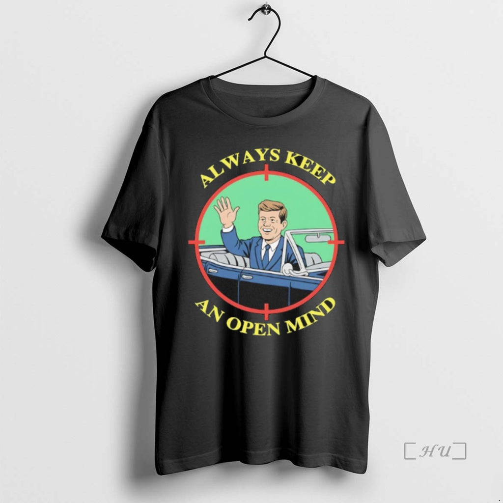 Trending Jfk Always Keep An Open Mind T Shirt Sweater
