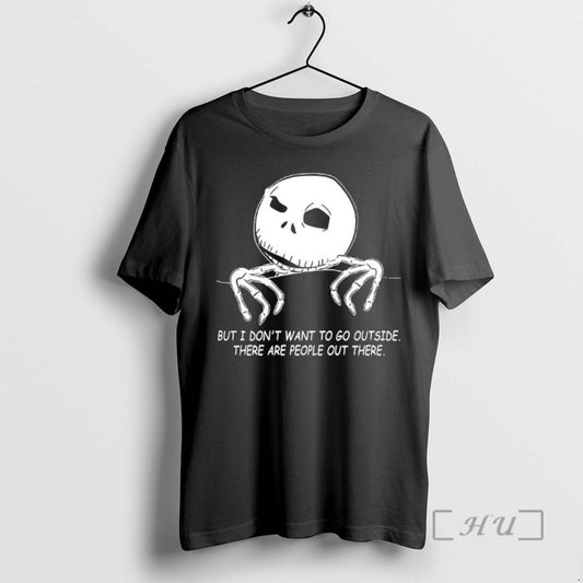 Trending Jack Skellington But I Dont Want To Go Outside