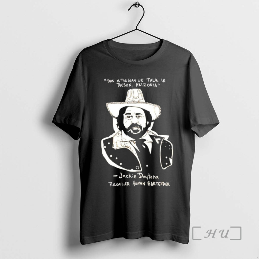 Trending Jackie Daytona Regular Human Bartender Tee Shirts Sweater
