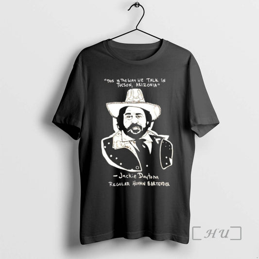 Trending Jackie Daytona Regular Human Bartender Tee Shirts Sweater