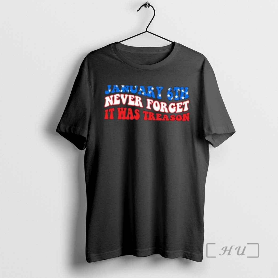 Trending Jan 6th Never Forget It Was Treason America Flag