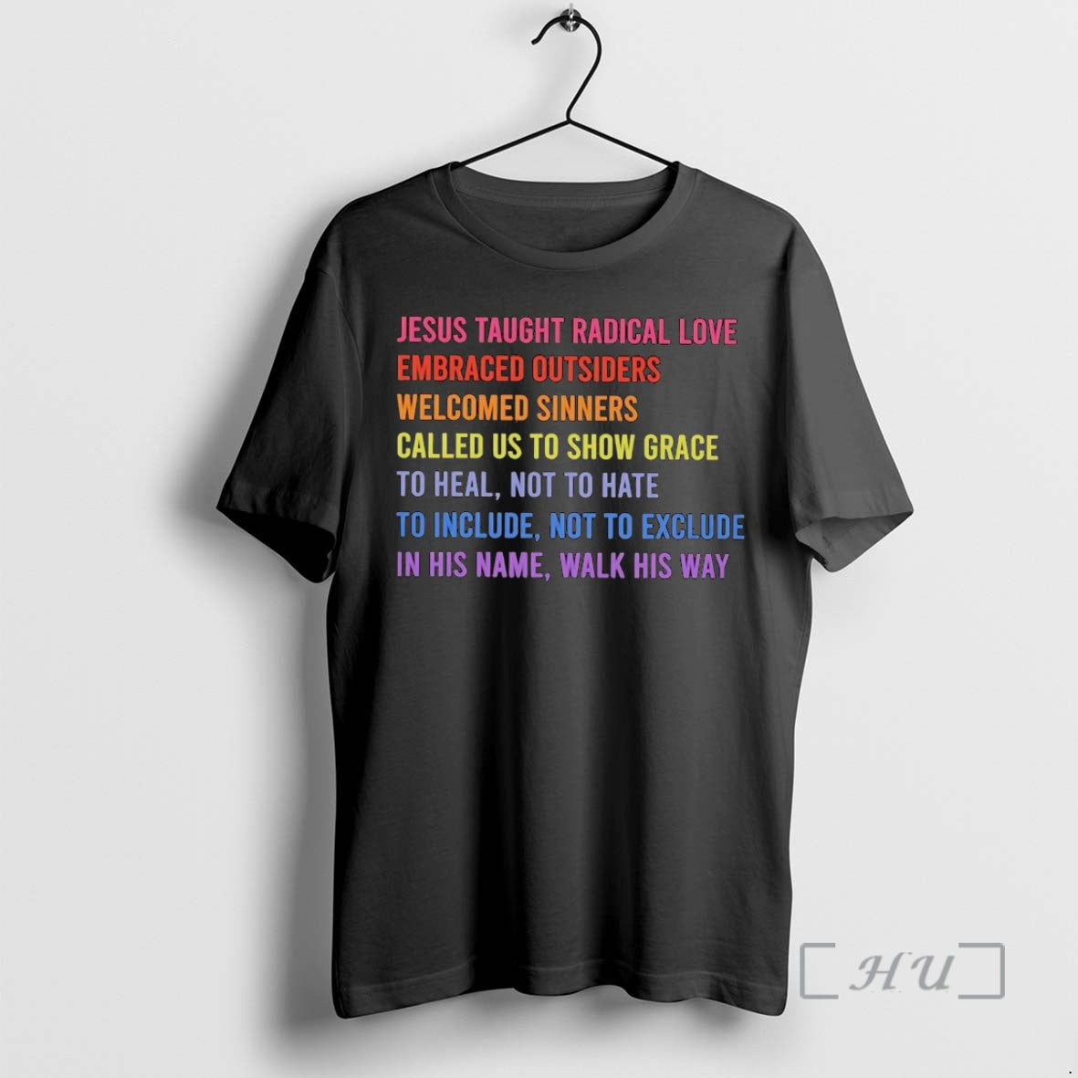 Trending Jesus Taught Radical Love Embraced Outsiders Welcomed Sinners Called Us Show Grace Premium