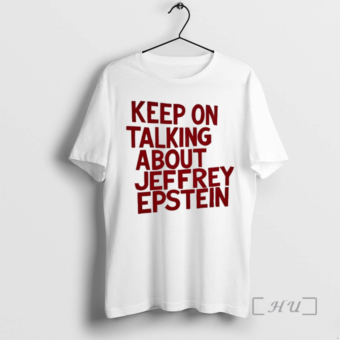 Trending Keep On Talking About Jeffrey Epstein Premium T Shirt Sweater