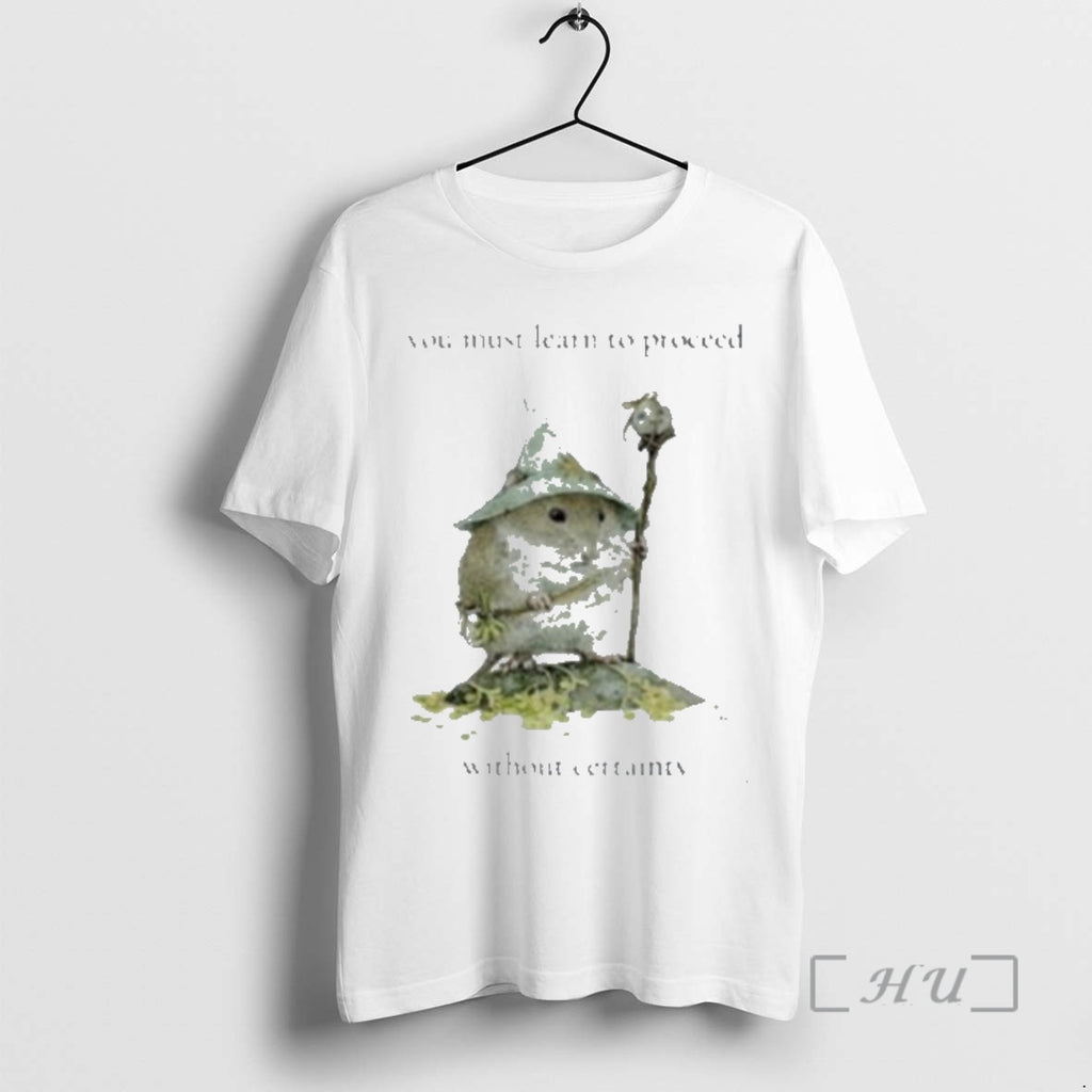 Trending Little Rodent Mage You Must Learn To Proceed Without Certainty Premium T Shirt Sweater