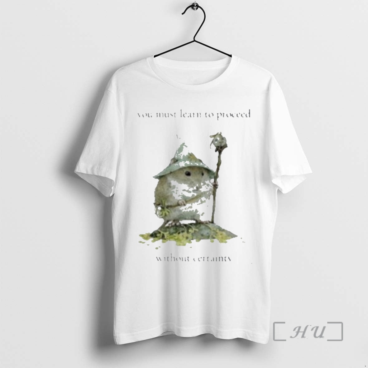 Trending Little Rodent Mage You Must Learn To Proceed Without Certainty Premium T Shirt Sweater