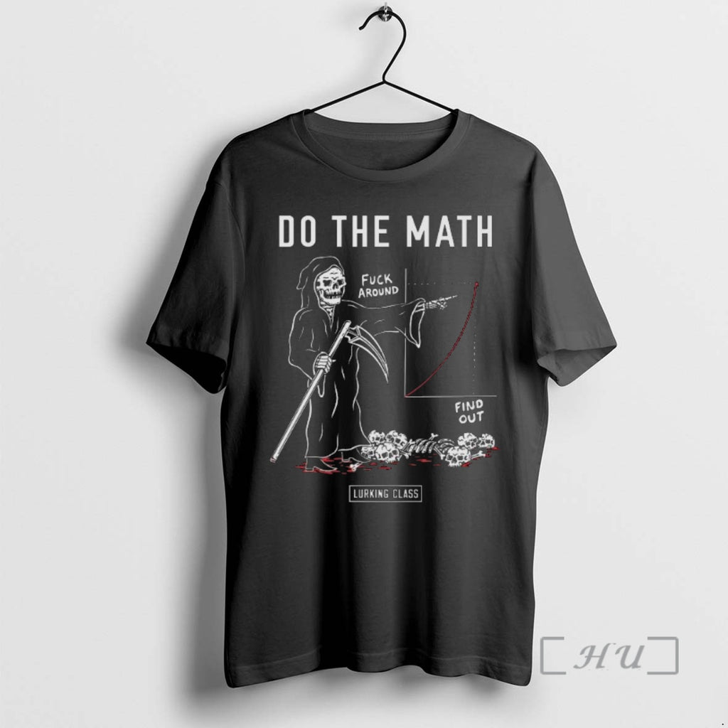 Trending Lurking Class Do The Math Premium T Shirt Sweater