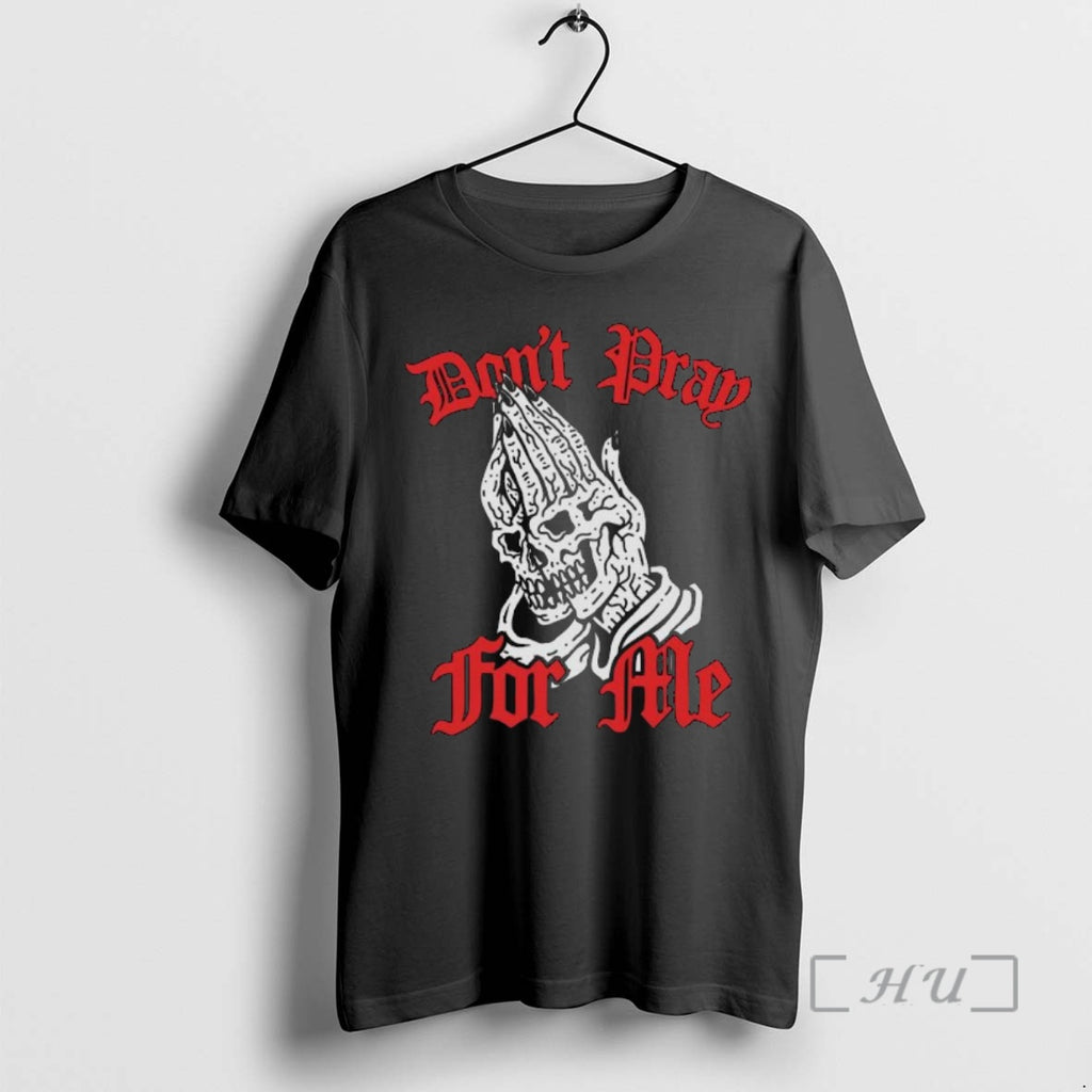 Trending Lurking Class Dont Pray For Me Blackletter Premium T Shirt Sweater