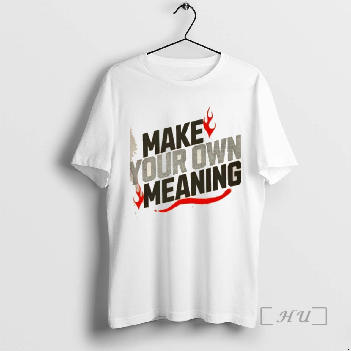 Trending Make Your Own Meaning